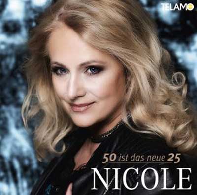 Nicole - 50 ist das neue 25 (Album am 11.10.2019)